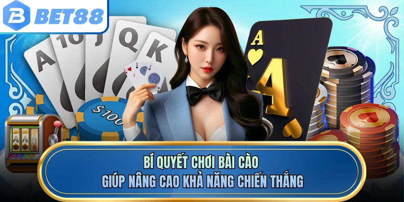 Bí Quyết Chơi Bài Cào Giúp Nâng Cao Khả Năng Chiến Thắng