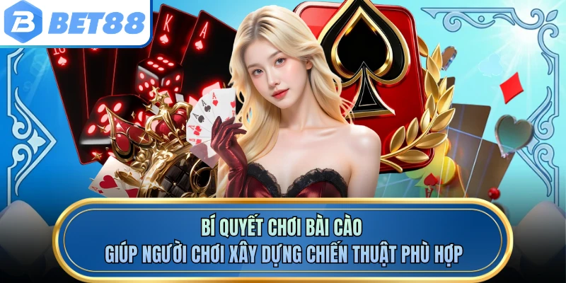 Bí quyết chơi bài cào giúp người chơi xây dựng chiến thuật phù hợp